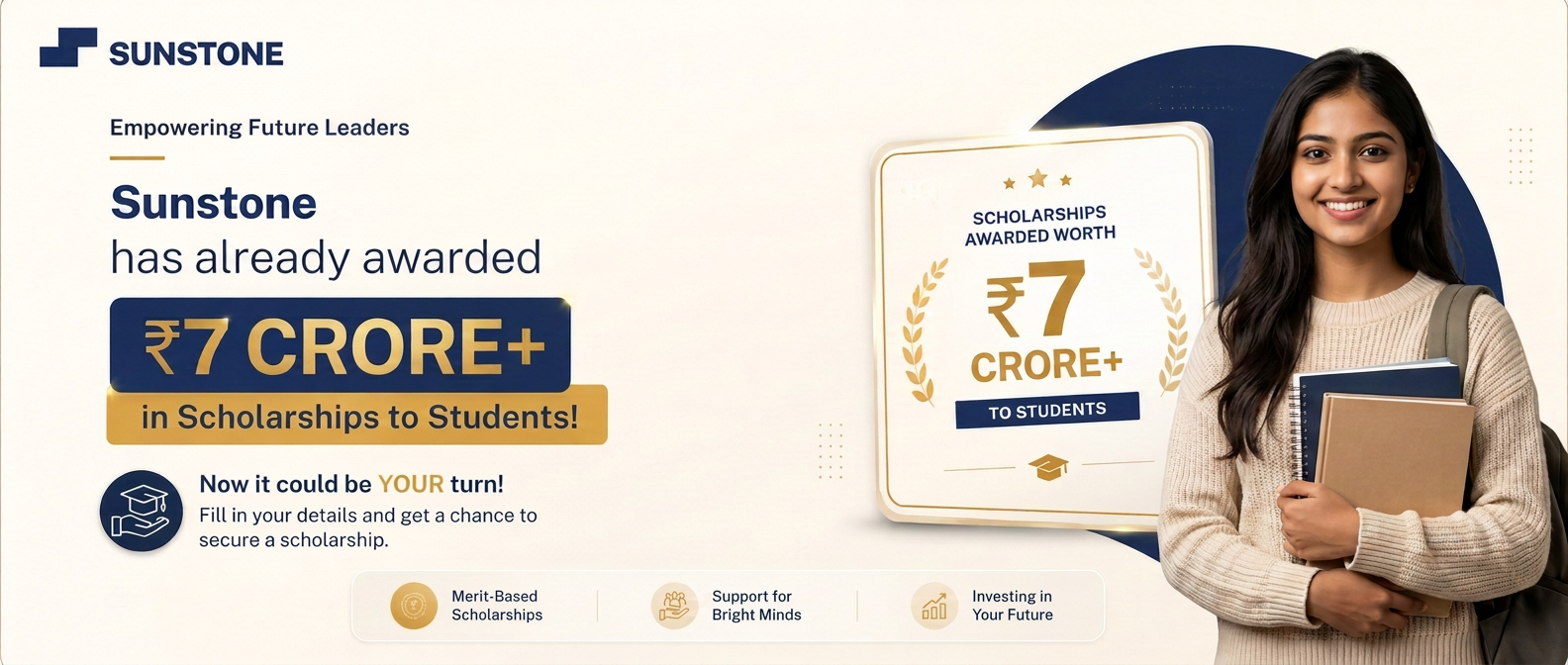 Sunstone School of Computer Applications has awarded ₹7 Crore+ in scholarships to students
